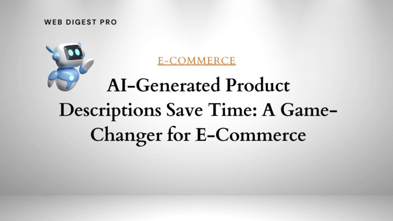 AI-Generated Product Descriptions Save Time