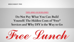 The Hidden Costs of “Free” Services and Why DIY is the Way to Go