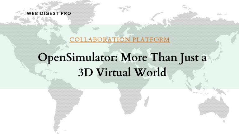 OpenSimulator: More Than Just a 3D Virtual World